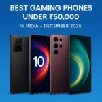 Best gaming phones under ₹50,000 in India featuring top smartphones with high performance and smooth gaming experience in December 2025.