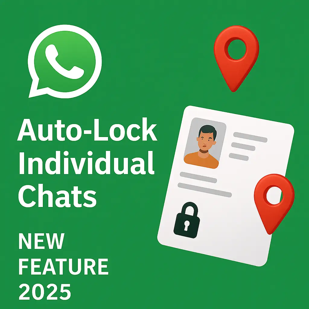 WhatsApp Auto-Lock Individual Chats Feature 2025 WhatsApp new auto-lock feature for individual chats shown with a lock icon and user card on green background.